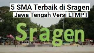 5 SMA Terbaik di Sragen Jawa Tengah Versi LTMPT dengan Nilai UTBK Tertinggi