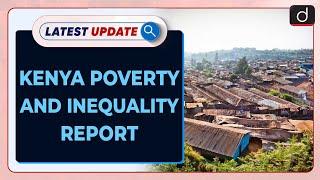 Kenya Poverty and Inequality Report| Latest update | Drishti IAS English