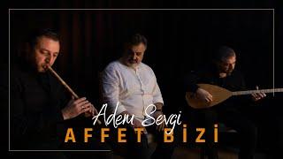 Adem Sevgi - Affet Bizi | 2022 yeni ilahiler AKUSTİK