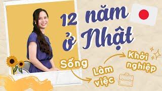 HÀNH TRÌNH DU HỌC NHẬT, LÀM VIỆC, KHỞI NGHIỆP Ở NHẬT BẢN - TỪ DU HỌC SINH TRỞ THÀNH CEO | Phi Hoa