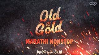 Marathi Nonstop | Old Is Gold | 1 Bonus Track | DjsOfPanvel