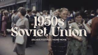 Archive footage of USSR, Soviet Union | 1950s home movie film