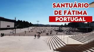 SANTUÁRIO DE FÁTIMA | Portugal