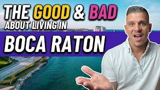 PROS and CONS of Living in Boca Raton Florida (EVERYTHING YOU NEED TO KNOW) | Moving to South FL!