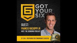 Got Your Six  Episode 34  Francis Racioppi Jr