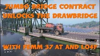 SnowRunner Jumbo Bridge Contract To Unlock Drawbridge With FEMM 37 AT And Lo4f