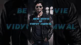 BEST MOVIE OF VIDYUT JAMWAL  #shorts #vidyutjammwal #bestmovies #bollywood #viral #song #romrom