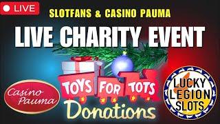 LUCKY LEGION SLOTS is live! #SLOTFANS Toys For Tots Event from Casino Pauma