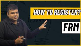 How to register for FRM