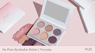 PÜR Beauty On Point Eyeshadow Palettes | Thursday