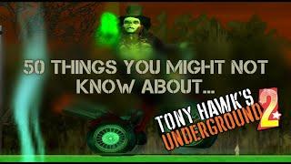 50 things you might not know about... Tony Hawk's Underground 2