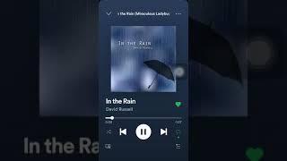 “İn The Rain” David Russel SONG!