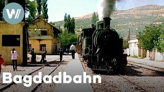 Auf Schienen durch den Orient - Eine Reise mit der Bagdadbahn (Dokumentation, 2007)