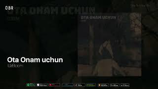 UzBoom - Ota Onam uchun (Official Audio 2022)