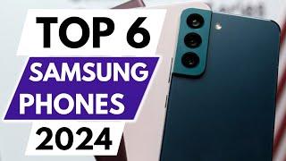 Top 6 Best Samsung Phones In 2024