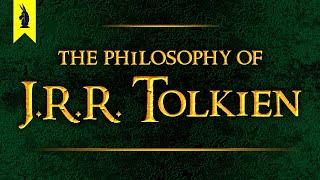 The Philosophy of J.R.R. Tolkien: Why Things Keep Getting Worse – Wisecrack Edition
