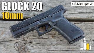 Glock 20 - 10mm - First Shots!!