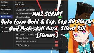 Mm2 Script Auto Farm Coins & Exp, Esp Sheriff & Murderer, God Mode, Kill Aura | Fluxus