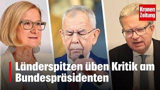 Länderspitzen üben Kritik am Bundespräsidenten | krone.tv NEWS