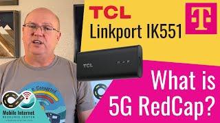 T-Mobile's TCL Linkport IK551 USB Modem - What is 5G RedCap?