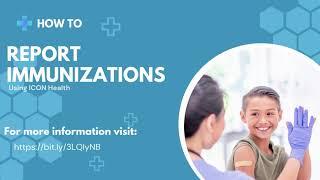 Reporting an immunization using ICON health