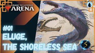 It's Showtime: Eluge, the Shoreless Sea #01 - MTG Arena - Historic Brawl