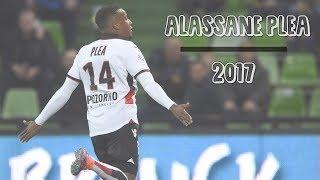 Alassane Plea ● Nice ● Goals,Skills,Assists ● 2017 ● HD