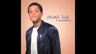 Yani Martelly - Premye Fwa (Audio)