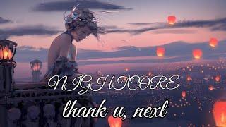 Nightcore - thank u, next (Lyrics)