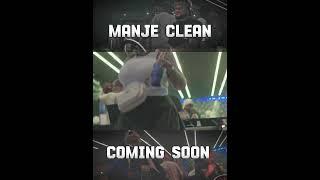 Manje Clean single track coming soon