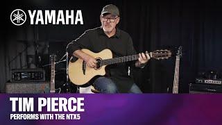 Yamaha | Tim Pierce Performs with the NTX5 Acoustic-Electric Nylon-String Guitar