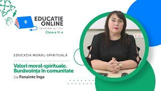 Educația moral-spirituală, Clasa a III-a, Valori moral-spirituale. Bunăvoința în comunitate