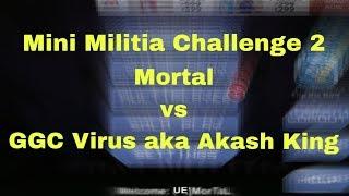 Did I Lose my Mini Militia Challenge 2: MorTaL vs GGC Player | Doodle Army 2.