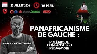 Panafricanisme de gauche: Polémique, consensus et pédagogie