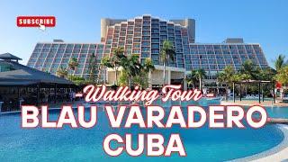 Exploring Blau Varadero Cuba 2025 | Stunning Beachfront Walkthrough! | 4K HD