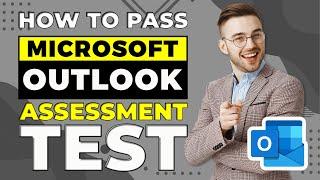 How to Pass Outlook Employment Assessment Test: Questions and Answers
