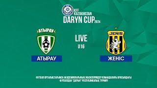 DARYN CUP-2024 | Атырау-Женіс