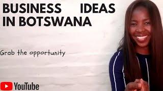 Profitable business ideas (Botswana)