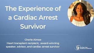 The Experience of Cardiac Arrest Survivor Cherie Aimee