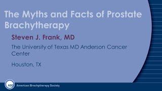 The Myths and Facts About Prostate Brachytherapy