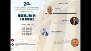 Forum of Federations 20th Anniversary: Federalism in the Future