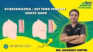 Gynecomastia : Get Your Perfect Shape Back