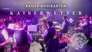 Kaiser Musikanten - "Kaiserwetter"