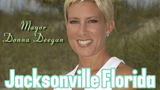 Living in Jacksonville  Mayor Donna Deegan