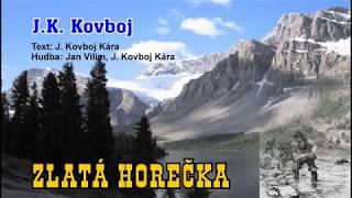 J. K. Kovboj - Zlatá horečka