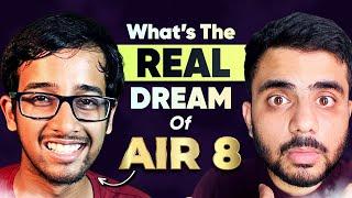 AIR 8 NEVER Wanted To Give JEE… But WHY?