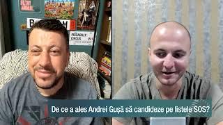 De ce a ales Andrei Gușă să candideze pe listele S.O.S. România?