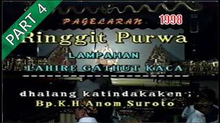 Pagelaran Wayang Kulit Ki. H. Anom Suroto   II Lakon Lahire Gathut Kaca  II  Kirun Bagio Kholik 1998