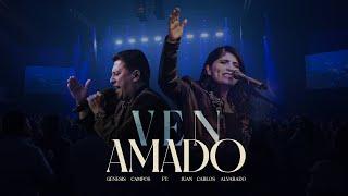 Ven Amado - Genesis Campos & Juan Carlos Alvarado - En Vivo