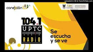 Entrevista en Conexión-U. UPTC Radio 104.1 F.M.